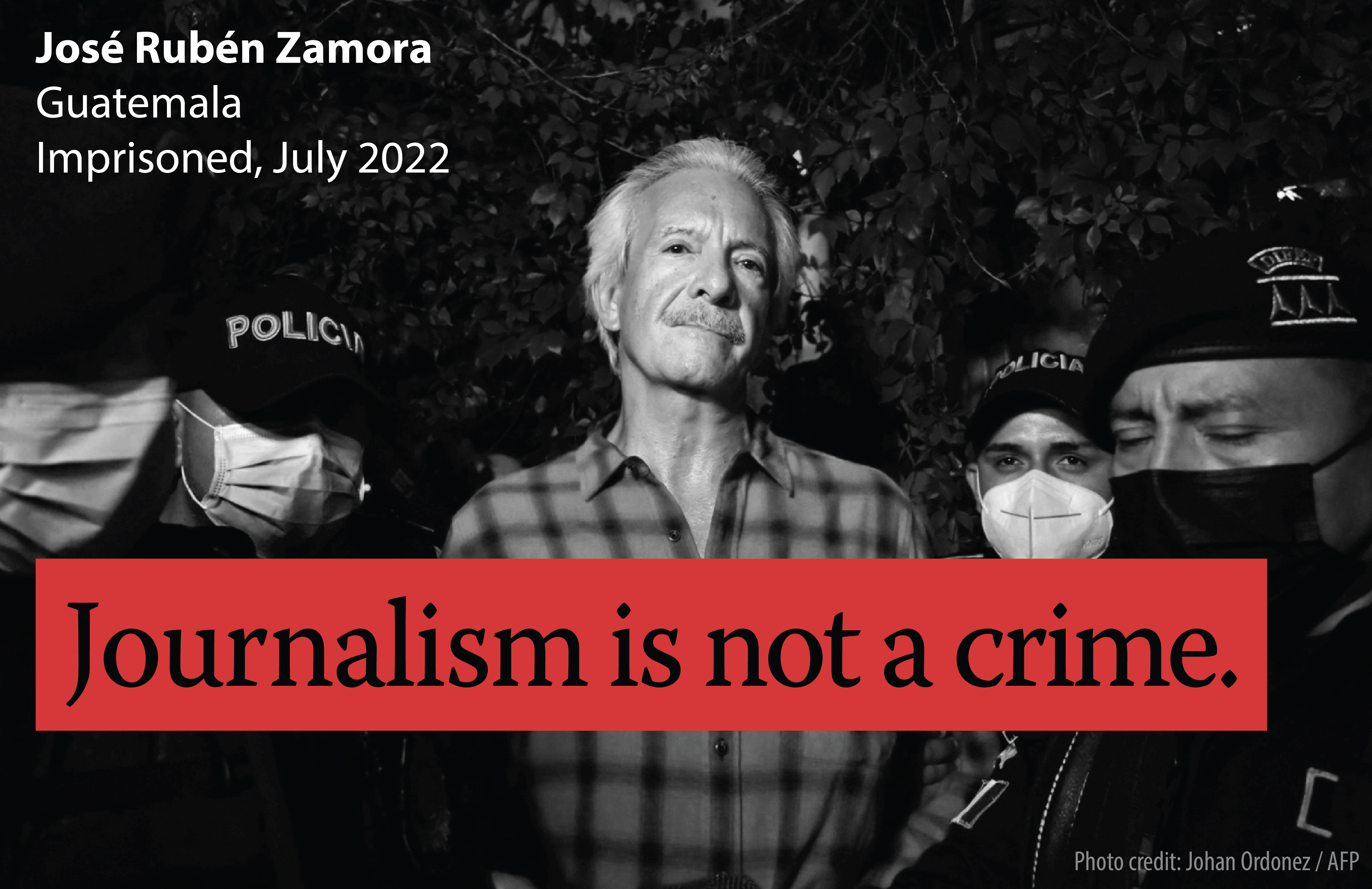 Journalism is not a crime: José Rubén Zamora flyer