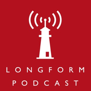 Longform Podcast